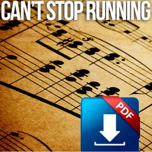 Sheet Music - Can't Stop Running